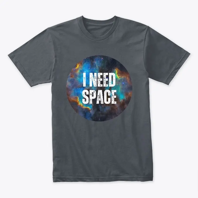 I Need Space