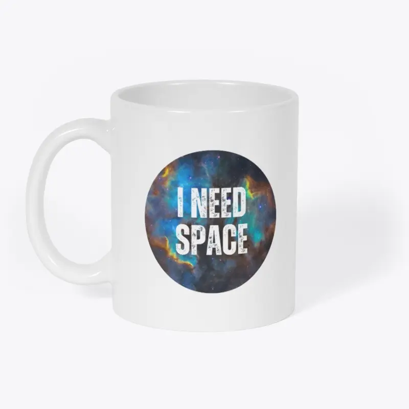 I Need Space