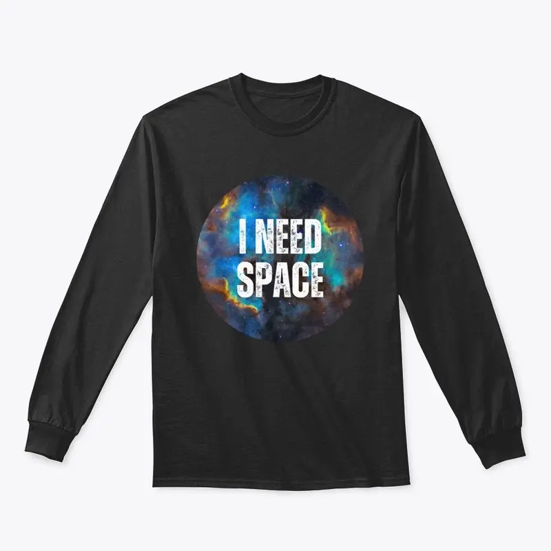 I Need Space